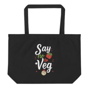 Say no to Veg Large organic tote bag