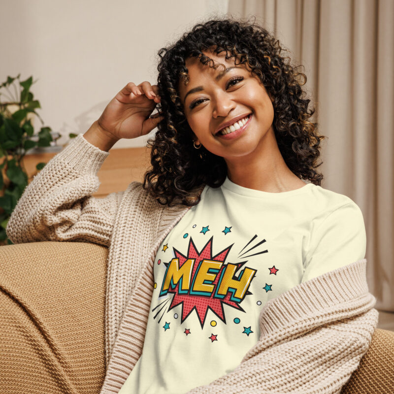 Meh Women's Relaxed T-Shirt