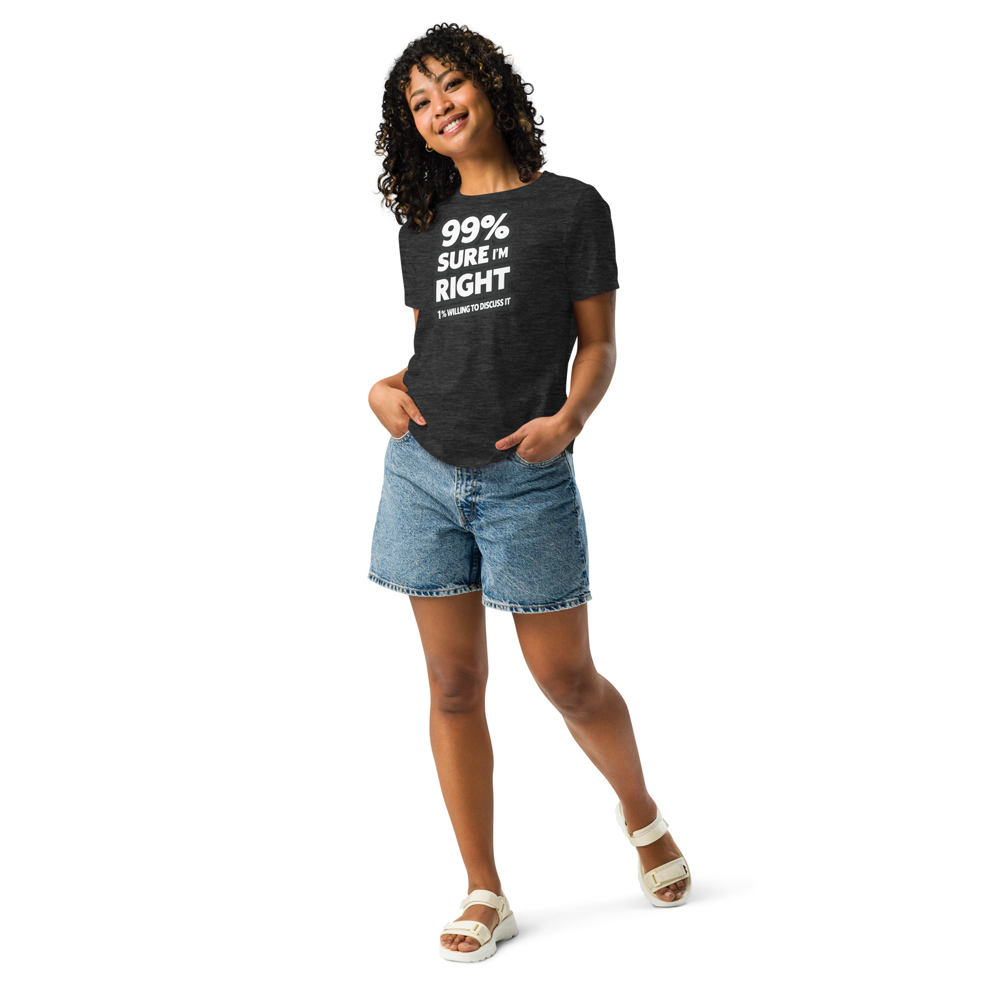 99% Right Women's Relaxed T-Shirt