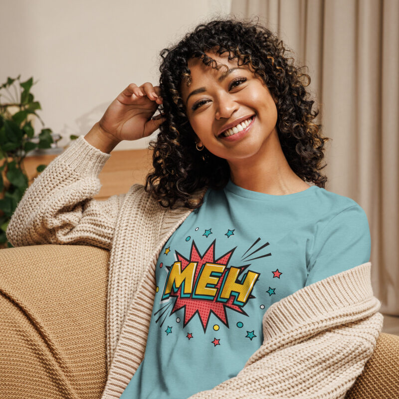 Meh Women's Relaxed T-Shirt