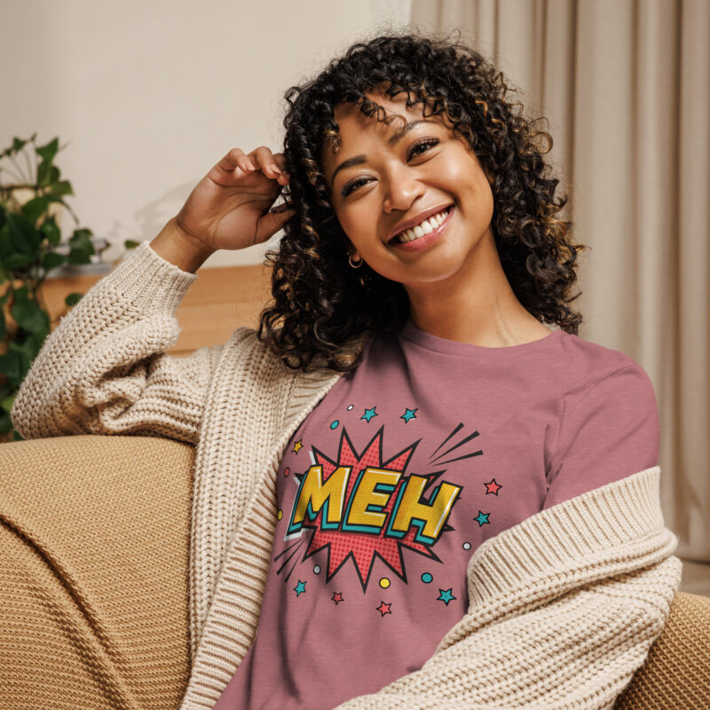 Meh Women's Relaxed T-Shirt