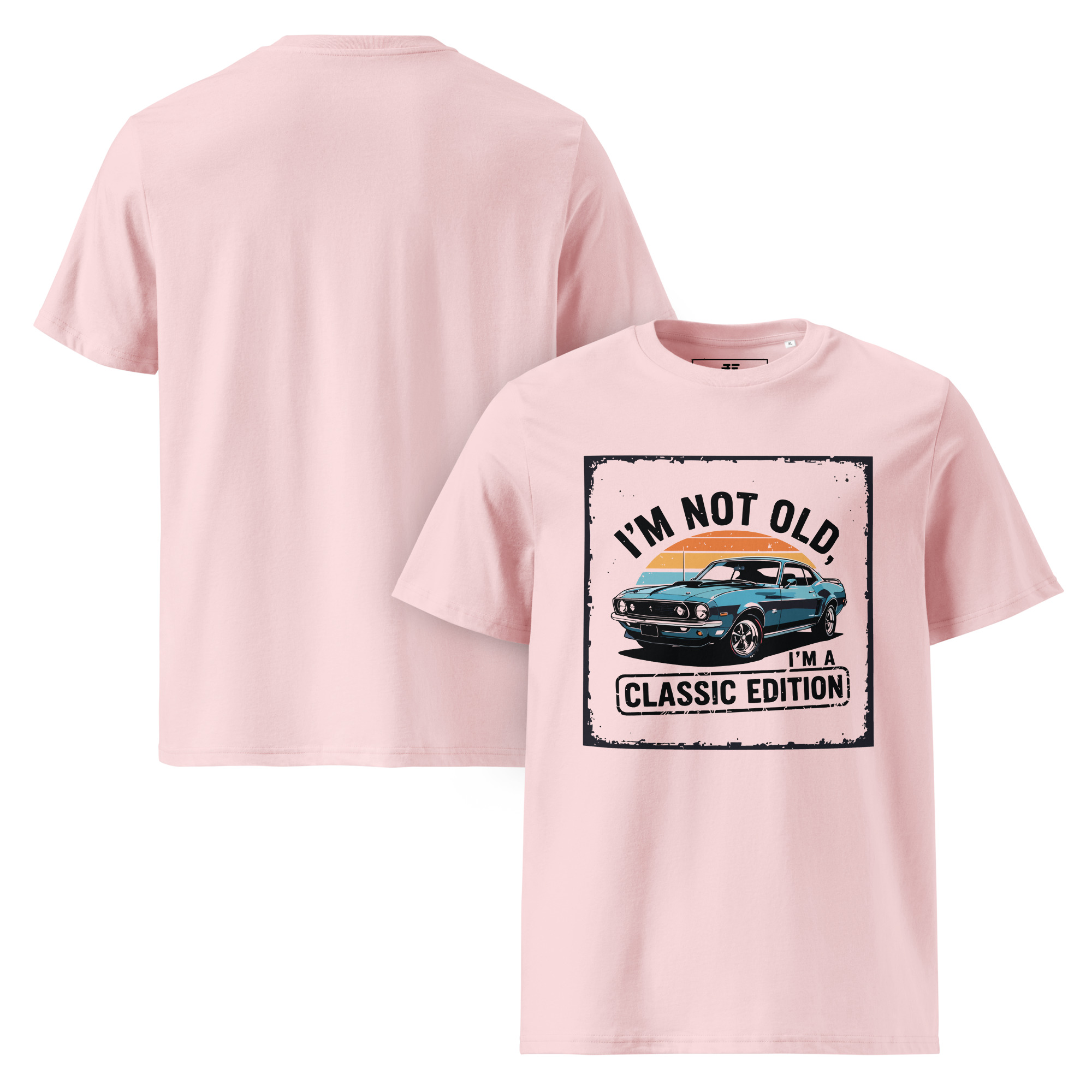 unisex-organic-cotton-t-shirt-cotton-pink-front-and-back-68736cfc14e32.jpg "I’m not old, I’m a classic edition" Unisex organic cotton t-shirt