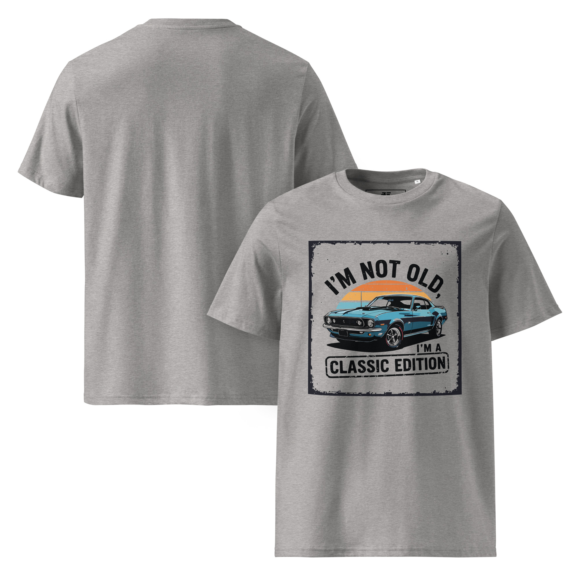 unisex-organic-cotton-t-shirt-heather-grey-front-and-back-68736cfc06090.jpg "I’m not old, I’m a classic edition" Unisex organic cotton t-shirt